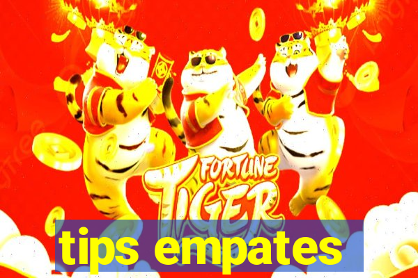 tips empates